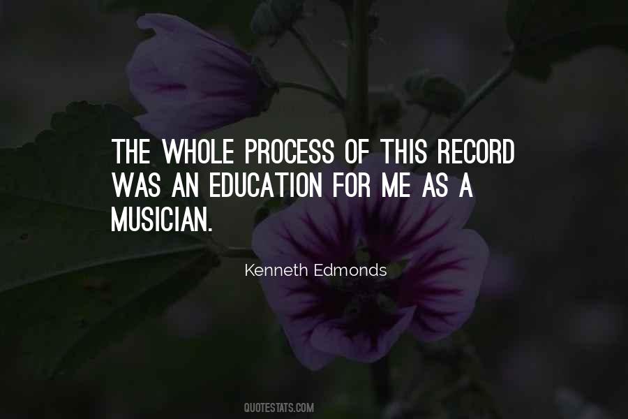 Kenneth Edmonds Quotes #179054