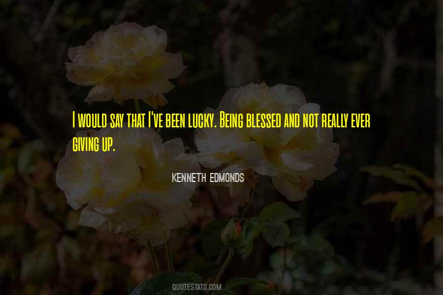 Kenneth Edmonds Quotes #216105