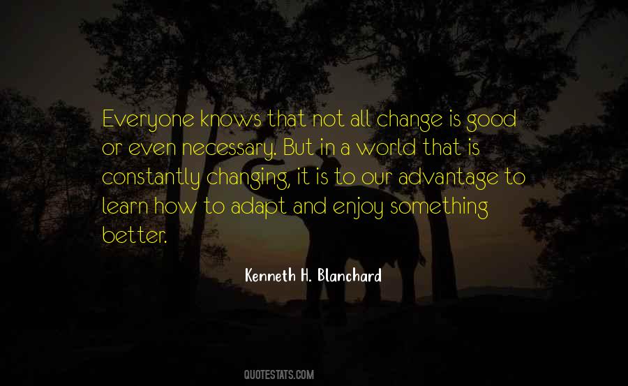 Kenneth H Blanchard Quotes #1057874