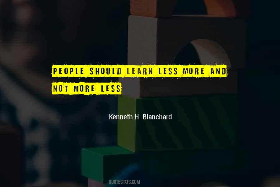 Kenneth H Blanchard Quotes #1062648