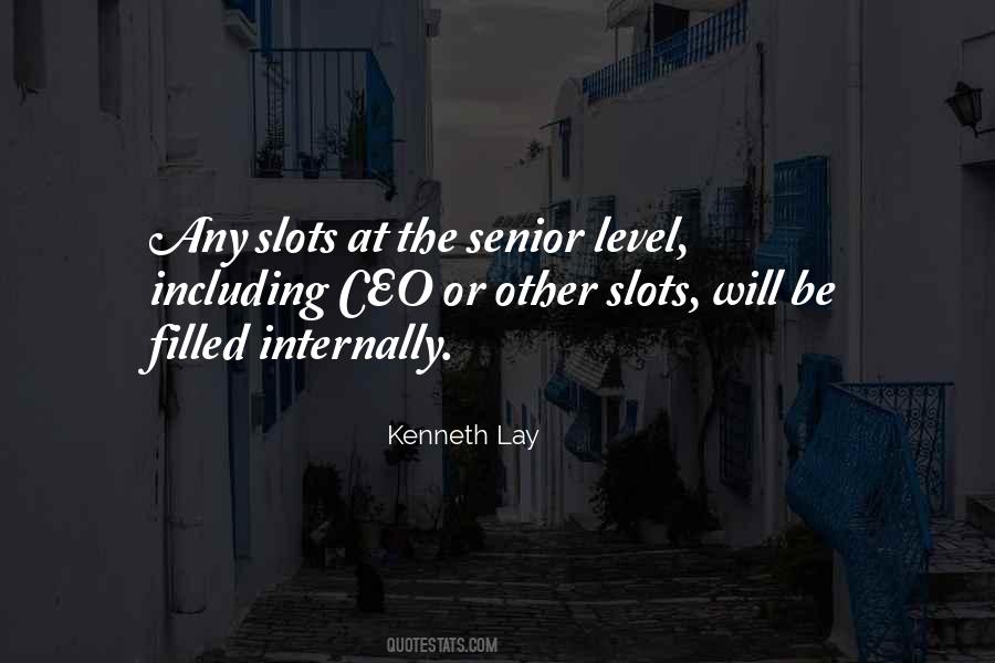 Kenneth Lay Quotes #897421