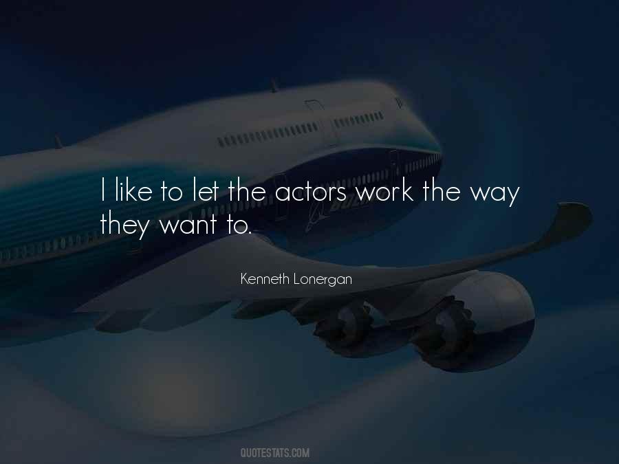 Kenneth Lonergan Quotes #888176