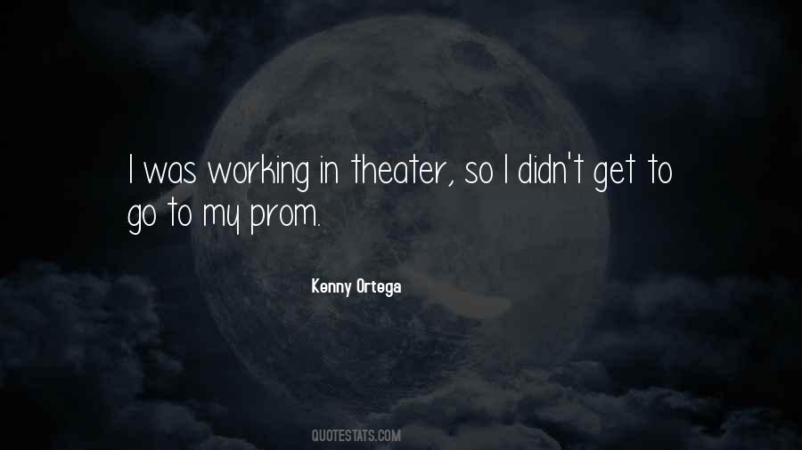 Kenny Ortega Quotes #231279