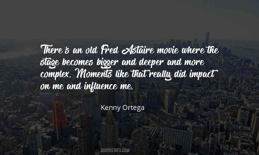 Kenny Ortega Quotes #634881