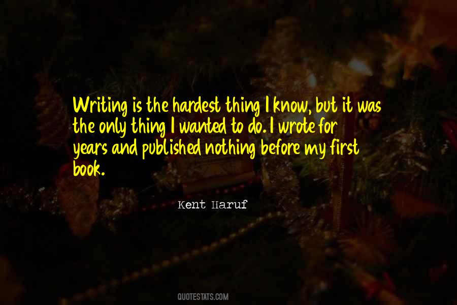 Kent Haruf Quotes #1203492