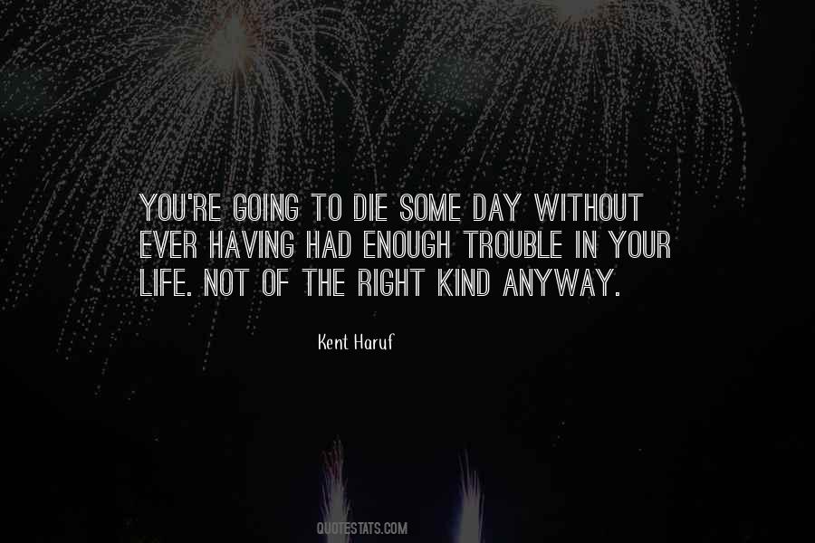 Kent Haruf Quotes #1258219