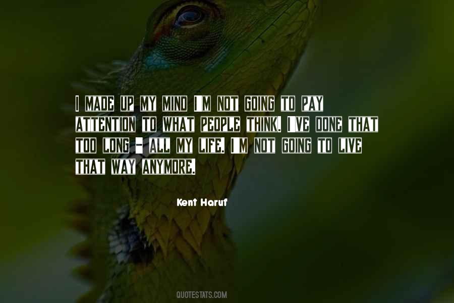 Kent Haruf Quotes #1522471