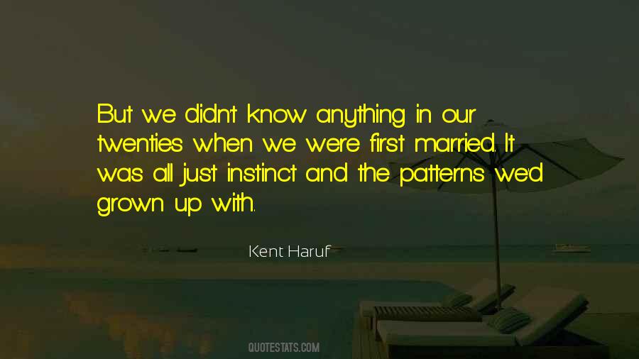 Kent Haruf Quotes #1796788