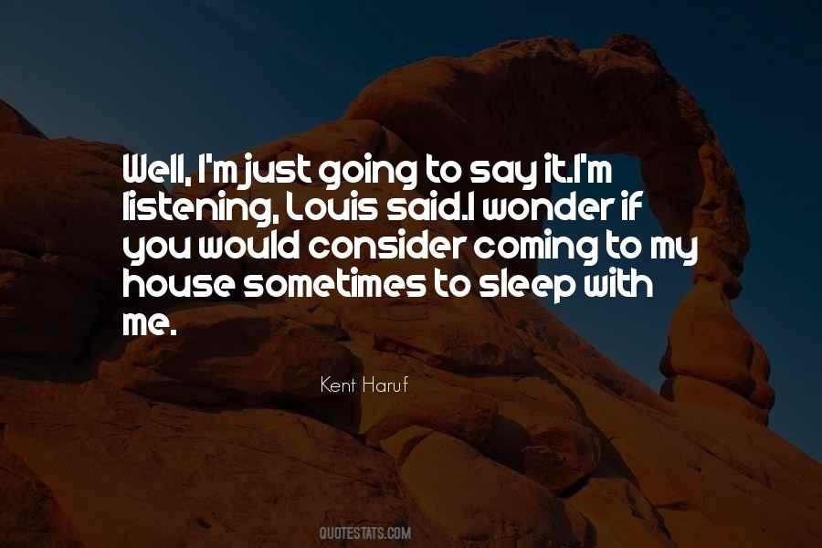 Kent Haruf Quotes #898217