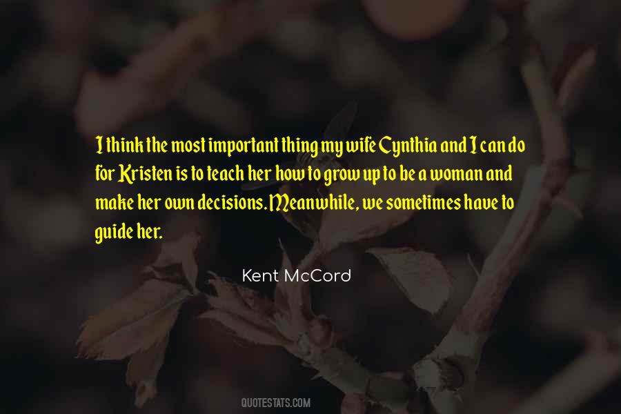 Kent Mccord Quotes #902147