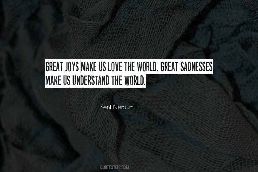 Kent Nerburn Quotes #1219729