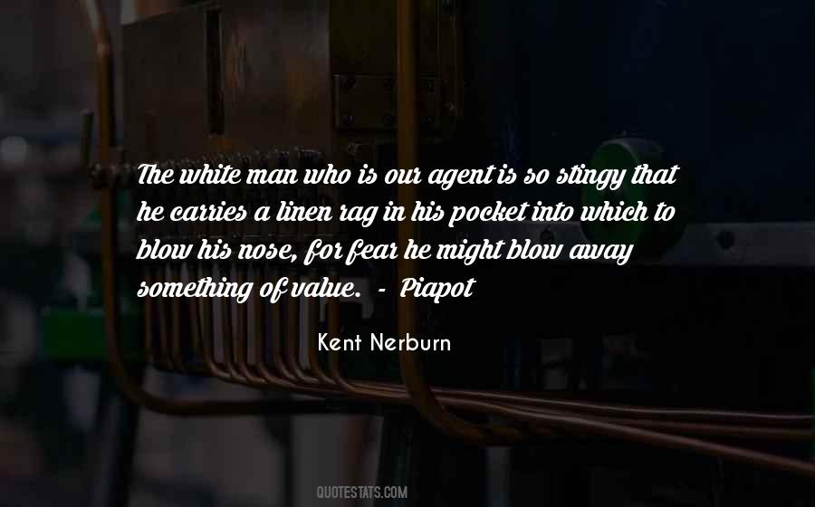 Kent Nerburn Quotes #664285