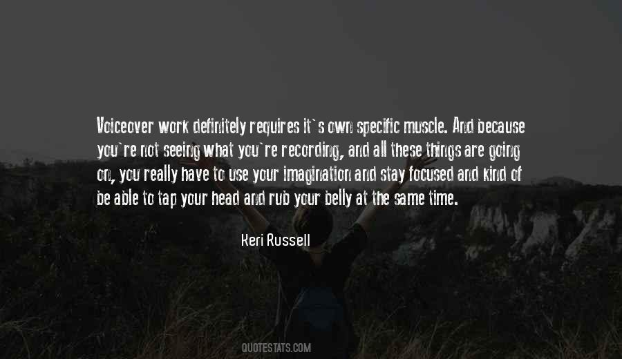 Keri Russell Quotes #924178