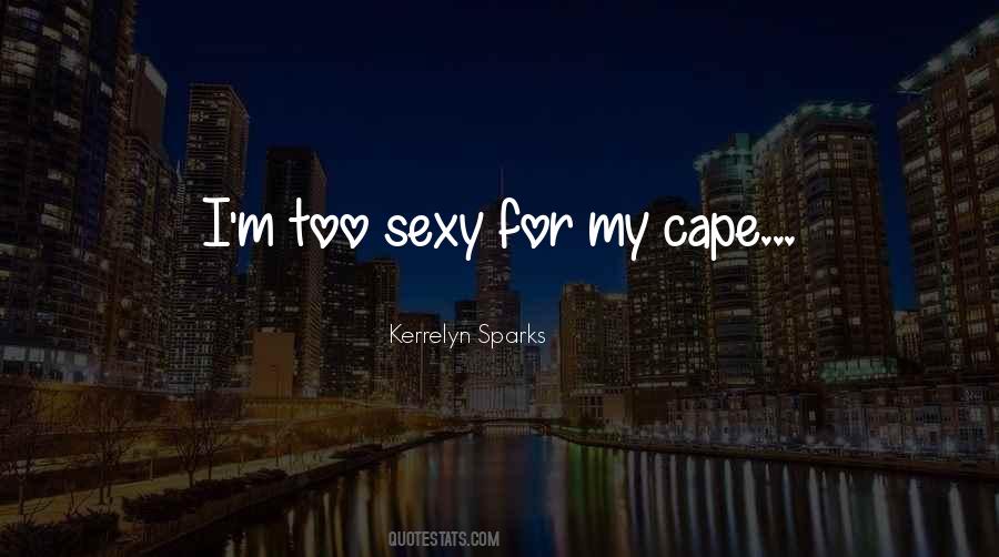 Kerrelyn Sparks Quotes #1186414