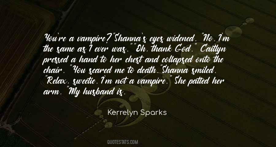 Kerrelyn Sparks Quotes #1330366