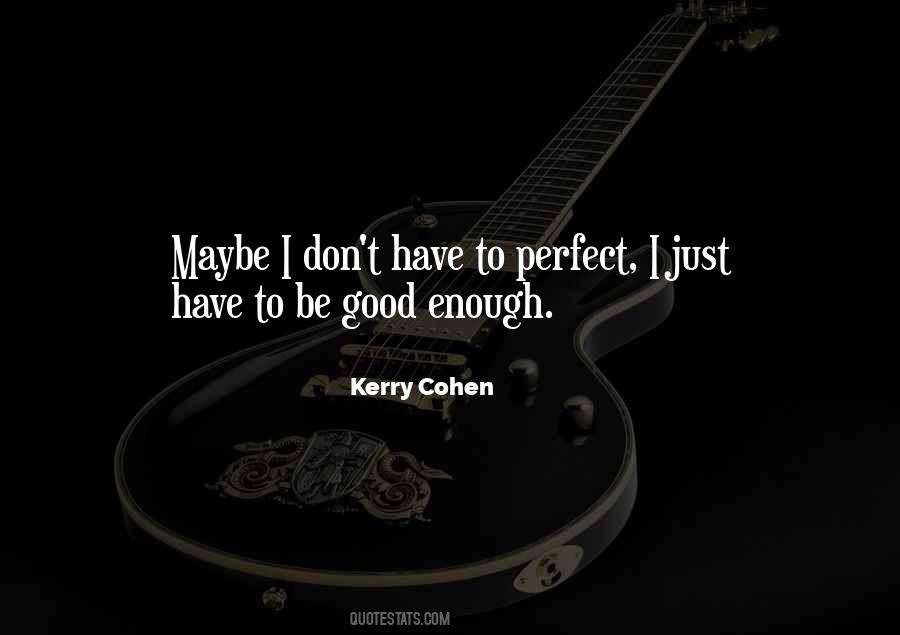 Kerry Cohen Quotes #1198260