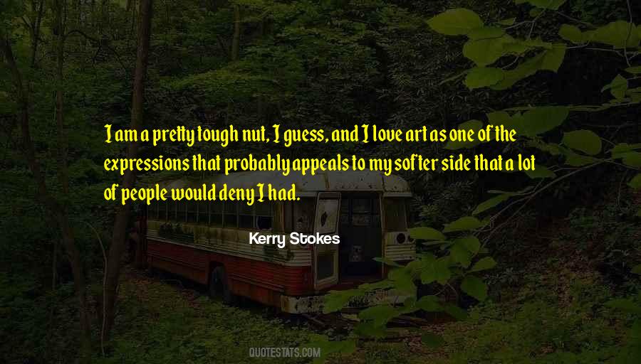 Kerry Stokes Quotes #1003892