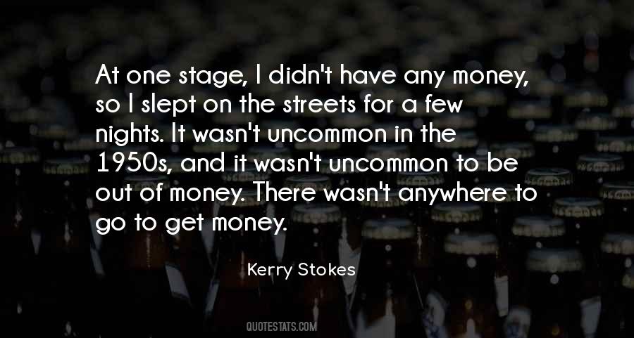 Kerry Stokes Quotes #441465