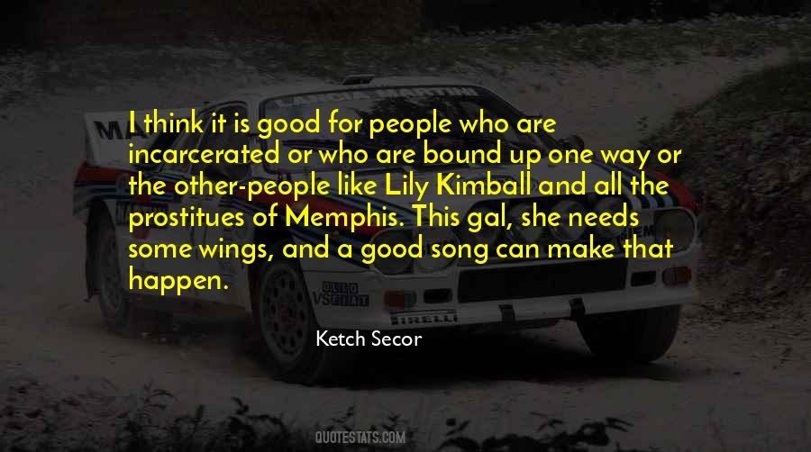 Ketch Secor Quotes #745595