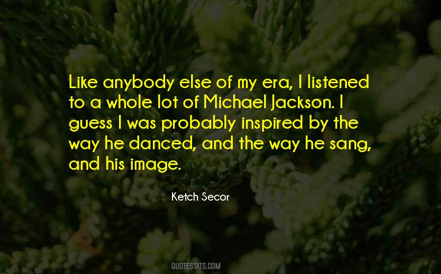 Ketch Secor Quotes #785253