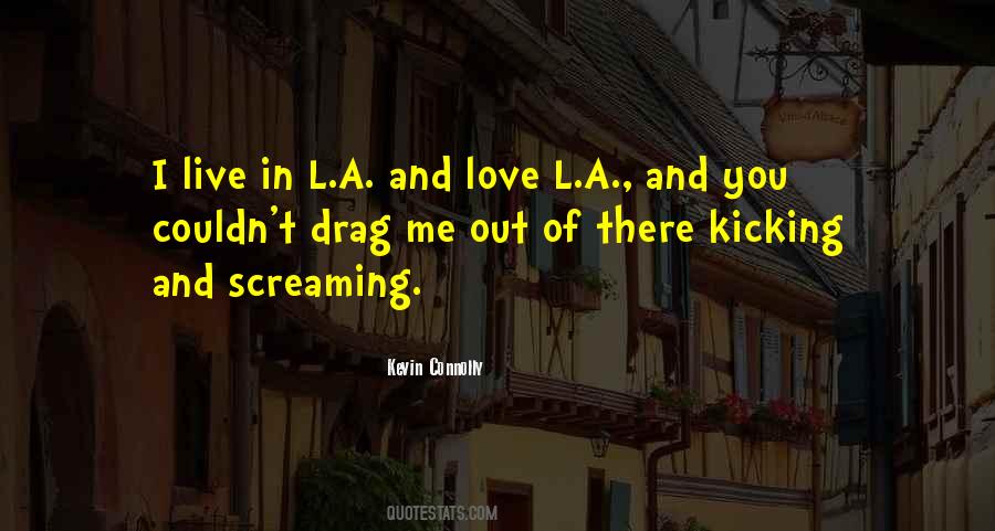 Kevin Connolly Quotes #1007601