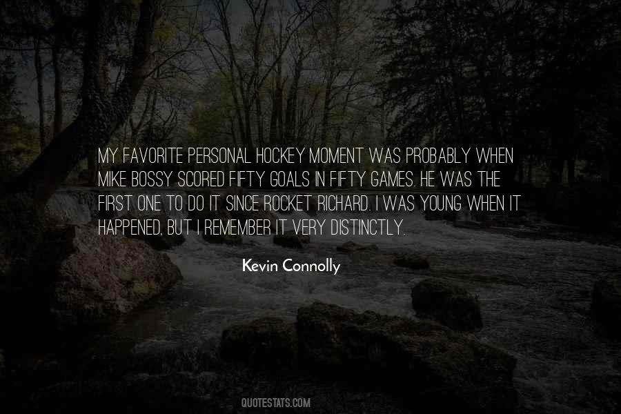 Kevin Connolly Quotes #1399926