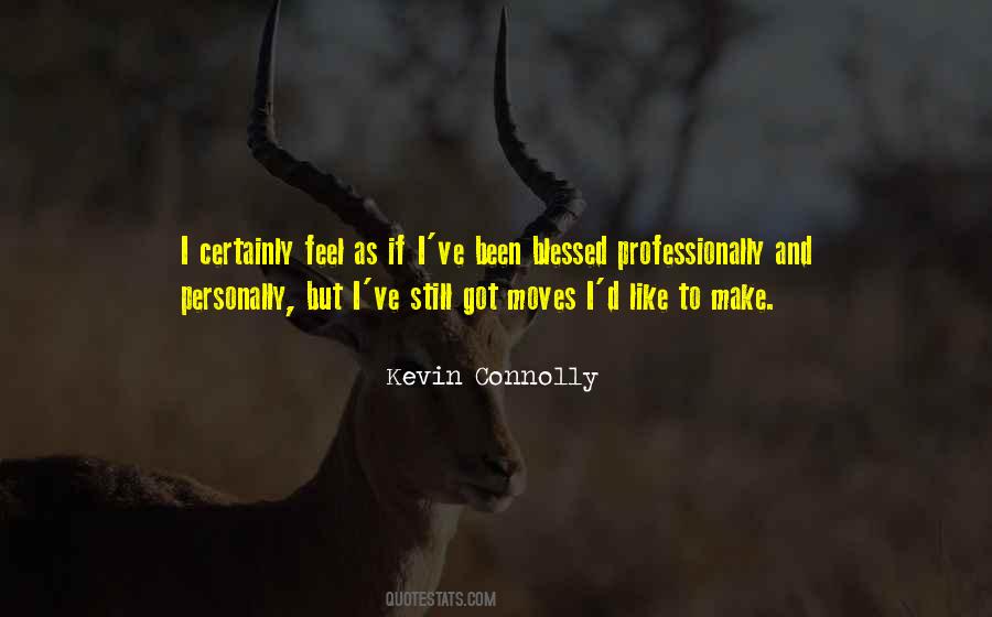 Kevin Connolly Quotes #1853565