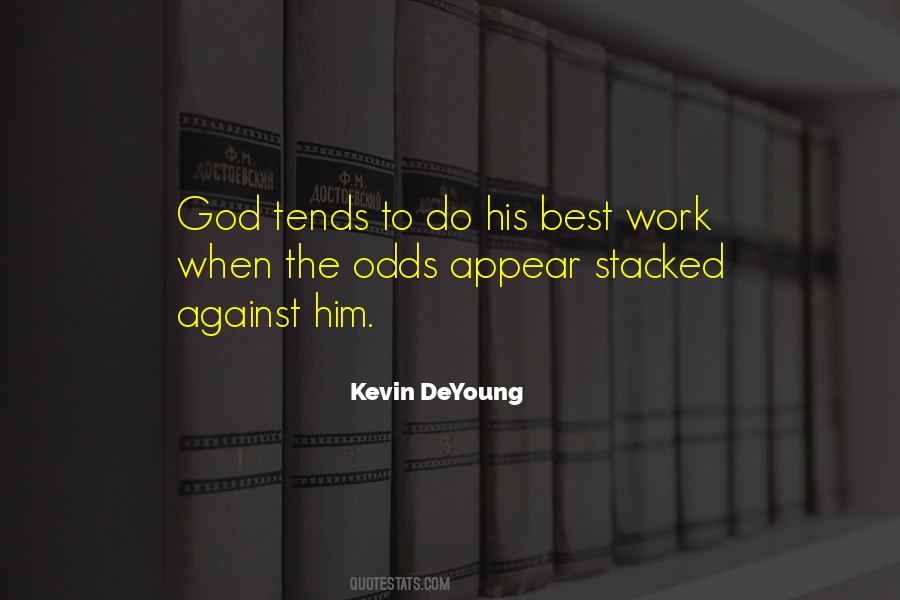 Kevin Deyoung Quotes #179511