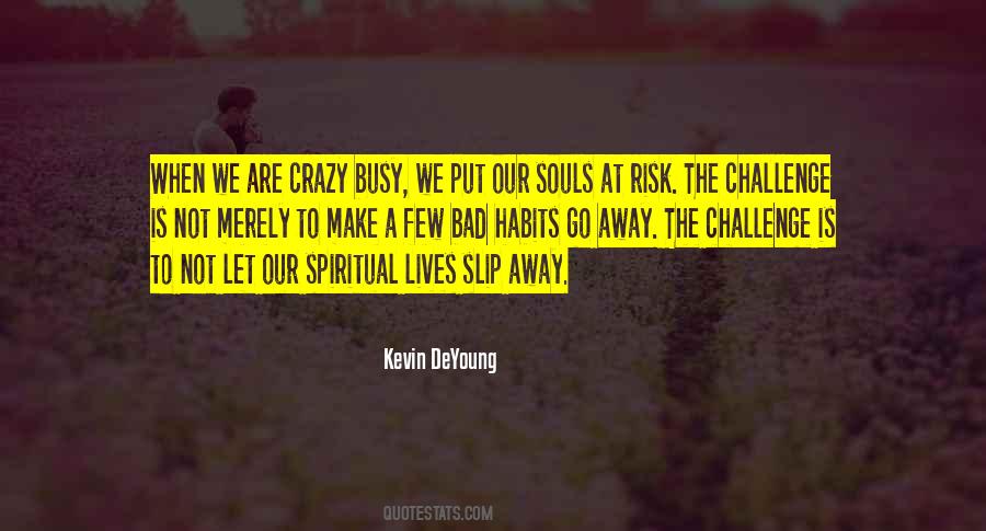 Kevin Deyoung Quotes #449591