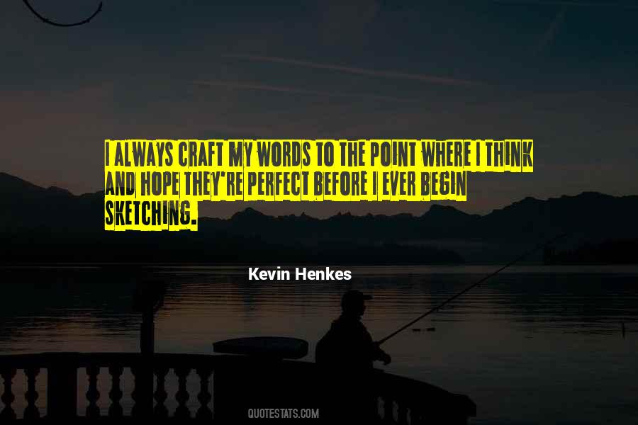 Kevin Henkes Quotes #350922