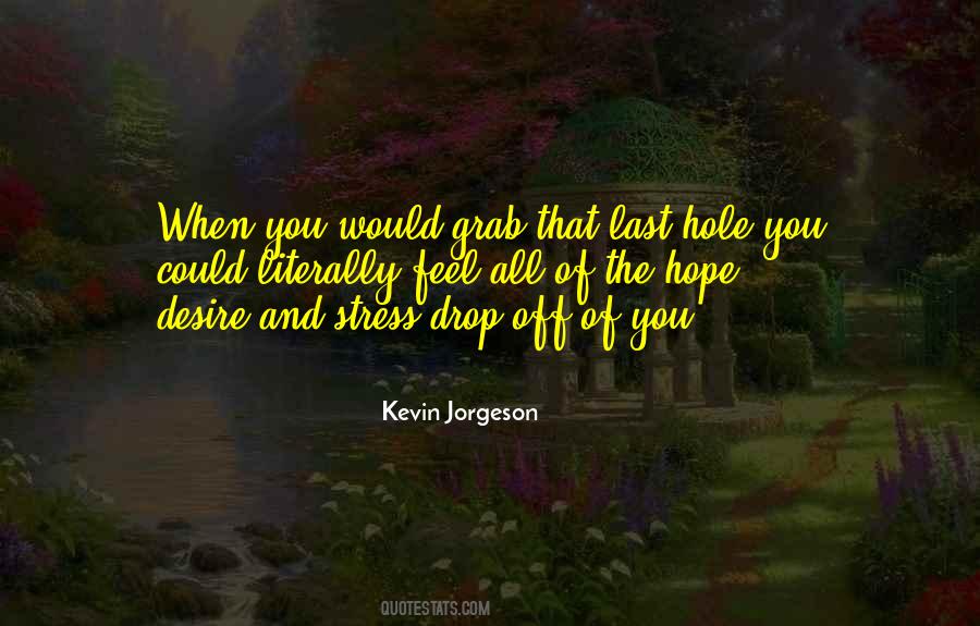 Kevin Jorgeson Quotes #1259665