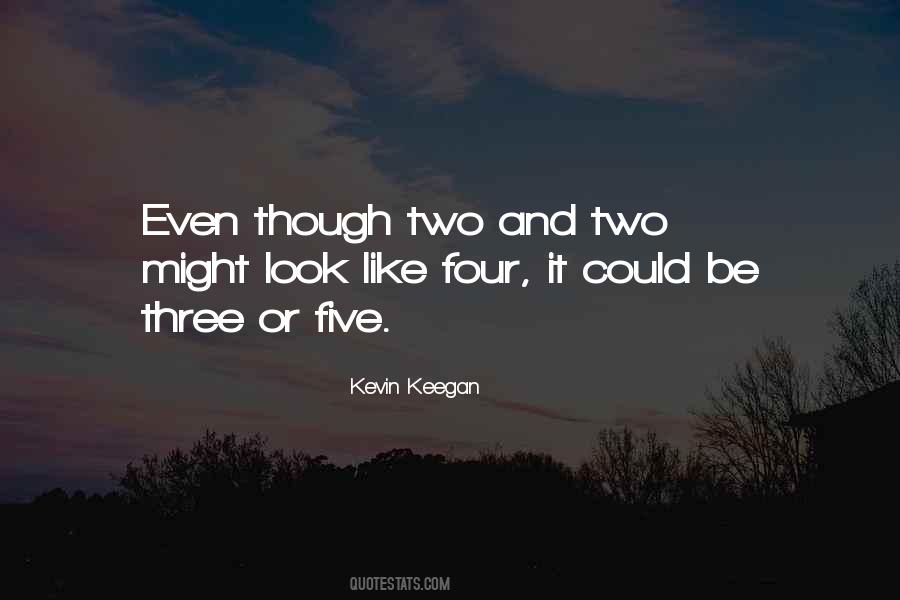 Kevin Keegan Quotes #1501417