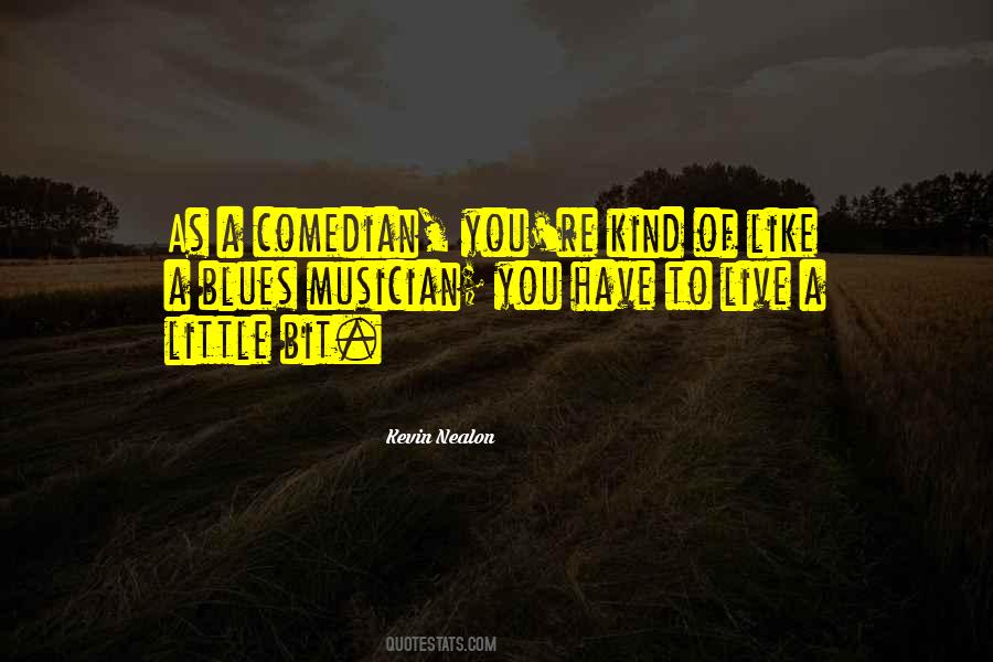 Kevin Nealon Quotes #749638