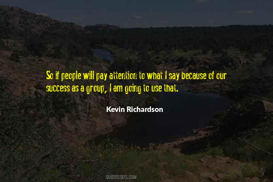 Kevin Richardson Quotes #1569909