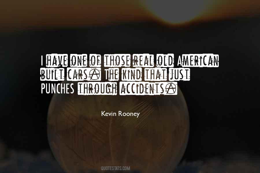 Kevin Rooney Quotes #1572091