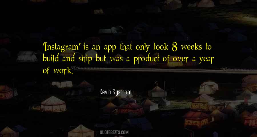 Kevin Systrom Quotes #1144500