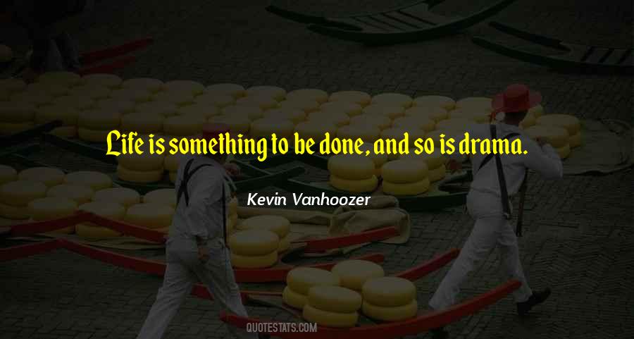 Kevin Vanhoozer Quotes #580994