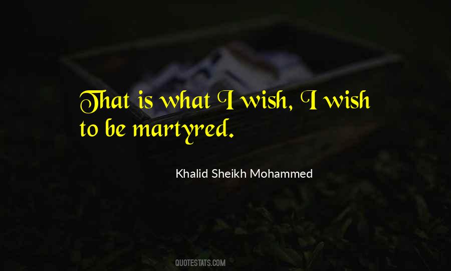 Khalid Sheikh Mohammed Quotes #1837102