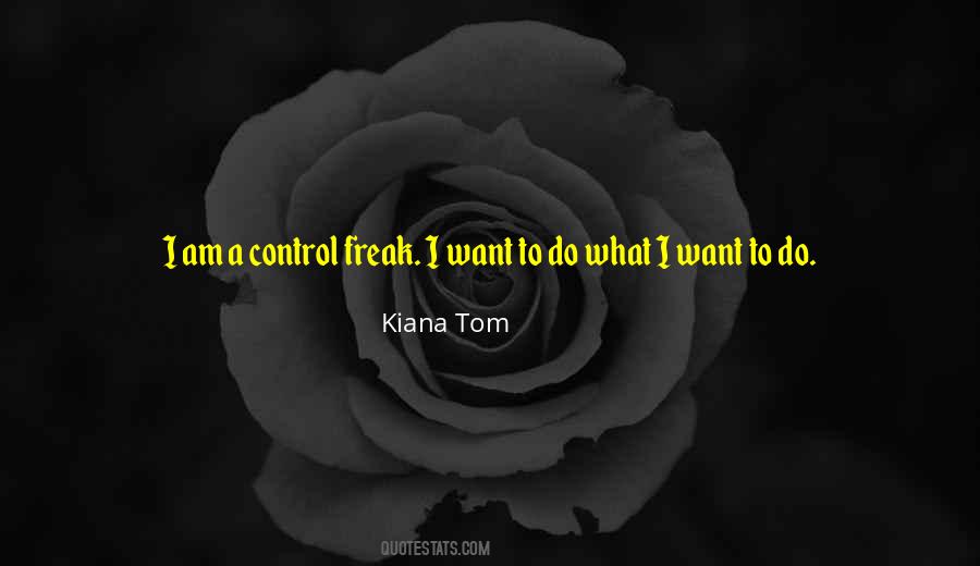 Kiana Tom Quotes #1612552