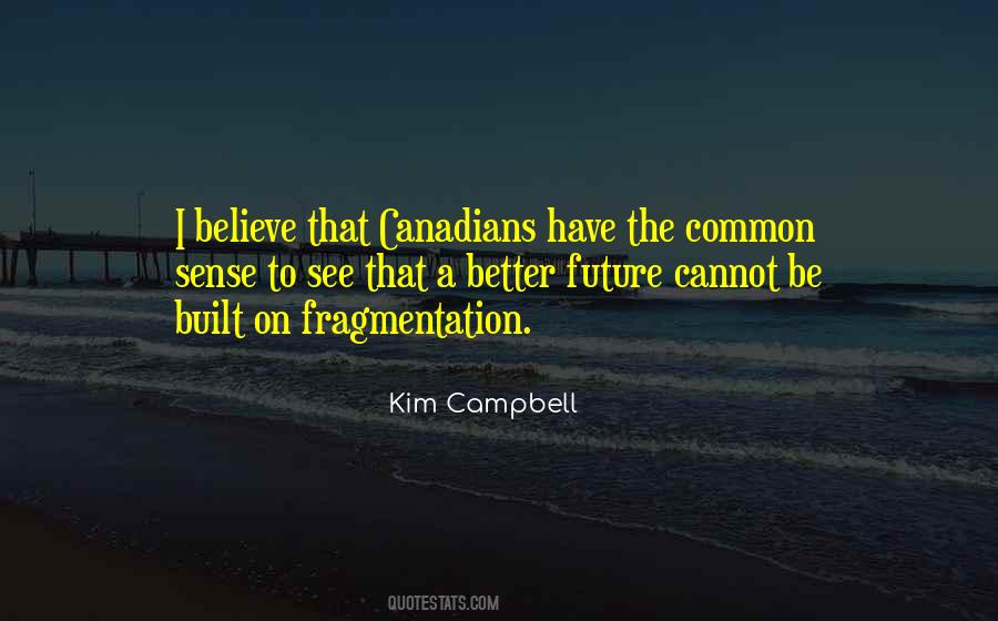 Kim Campbell Quotes #575976