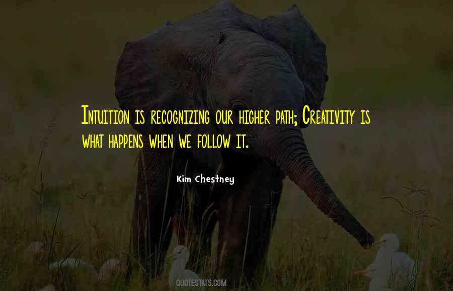 Kim Chestney Quotes #1666434