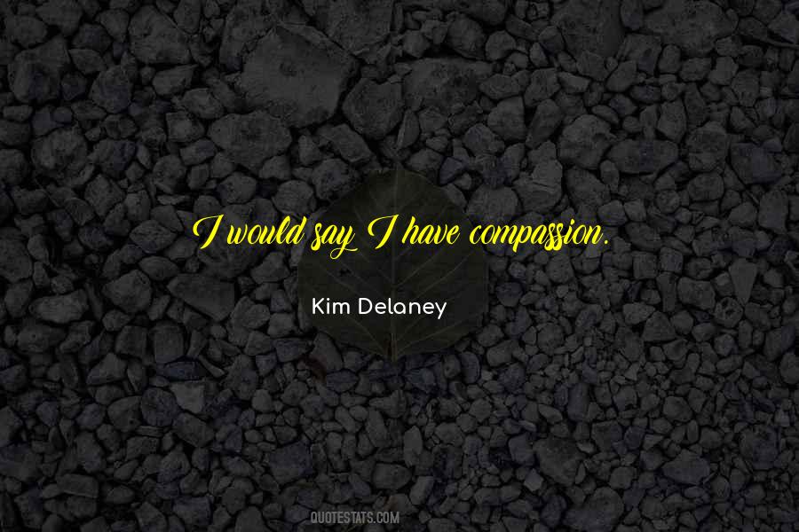 Kim Delaney Quotes #272502