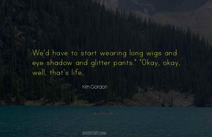 Kim Gordon Quotes #571152