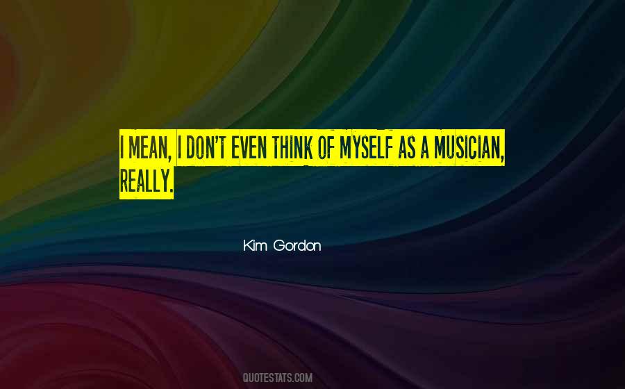 Kim Gordon Quotes #575966