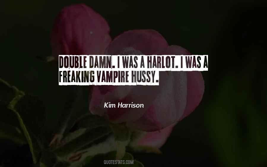 Kim Harrison Quotes #197357