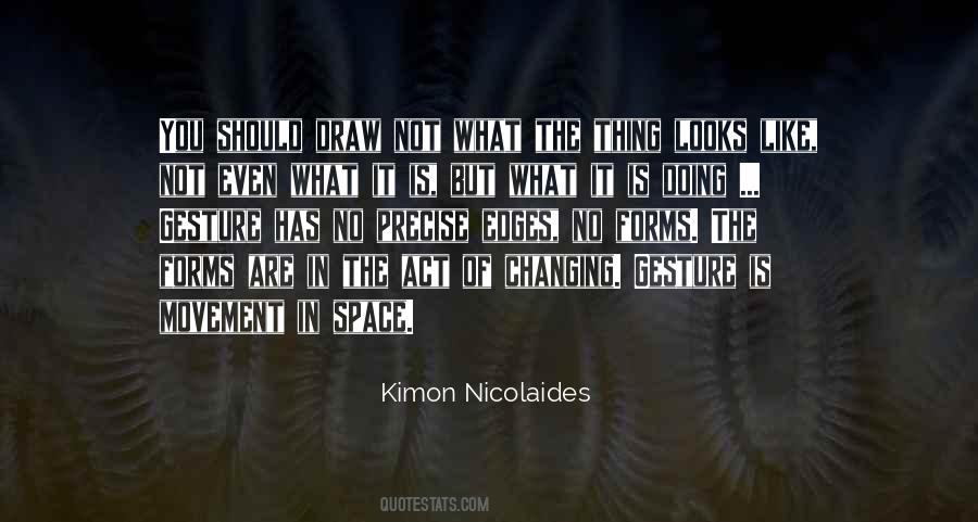 Kimon Nicolaides Quotes #764868