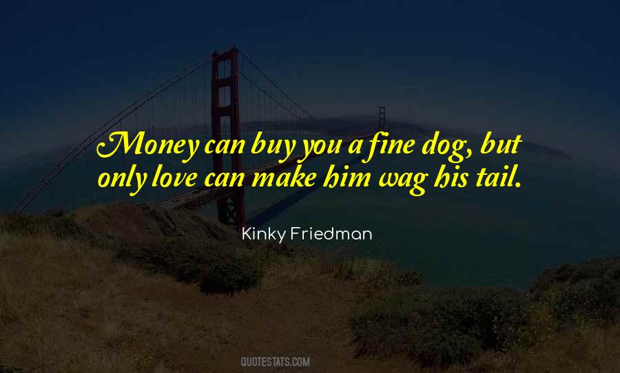 Kinky Friedman Quotes #717419