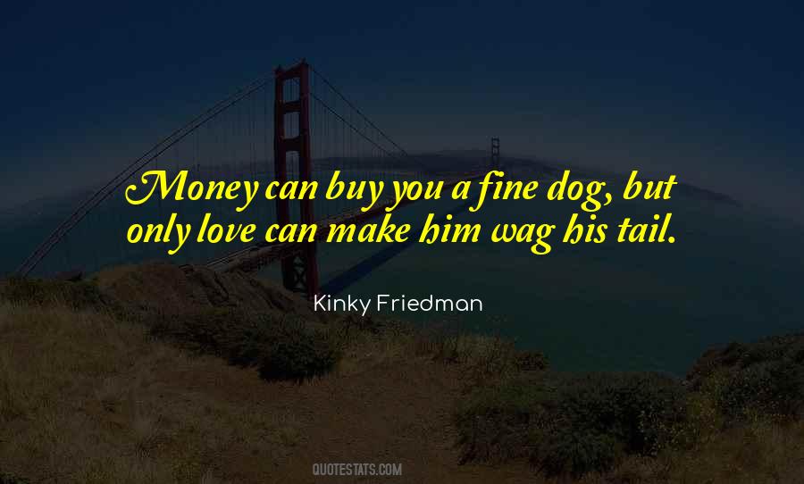 Kinky Friedman Quotes #717419