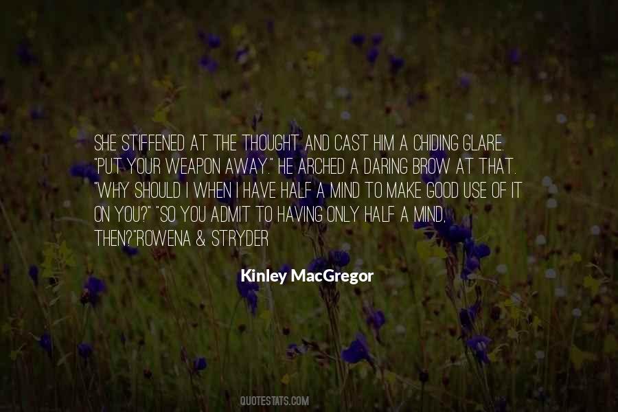Kinley Macgregor Quotes #1250231