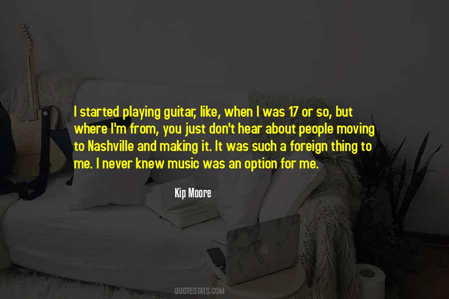 Kip Moore Quotes #1322092